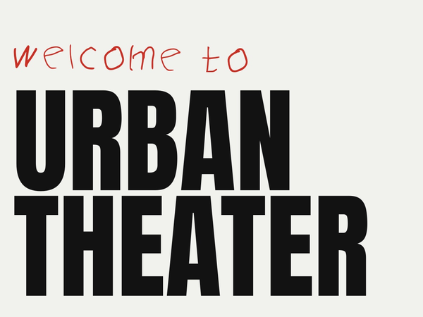 Urban Theater: an Empowering Story You Can Be a Part of